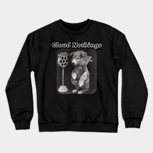 Cloud Nothings / Music Dog Crewneck Sweatshirt